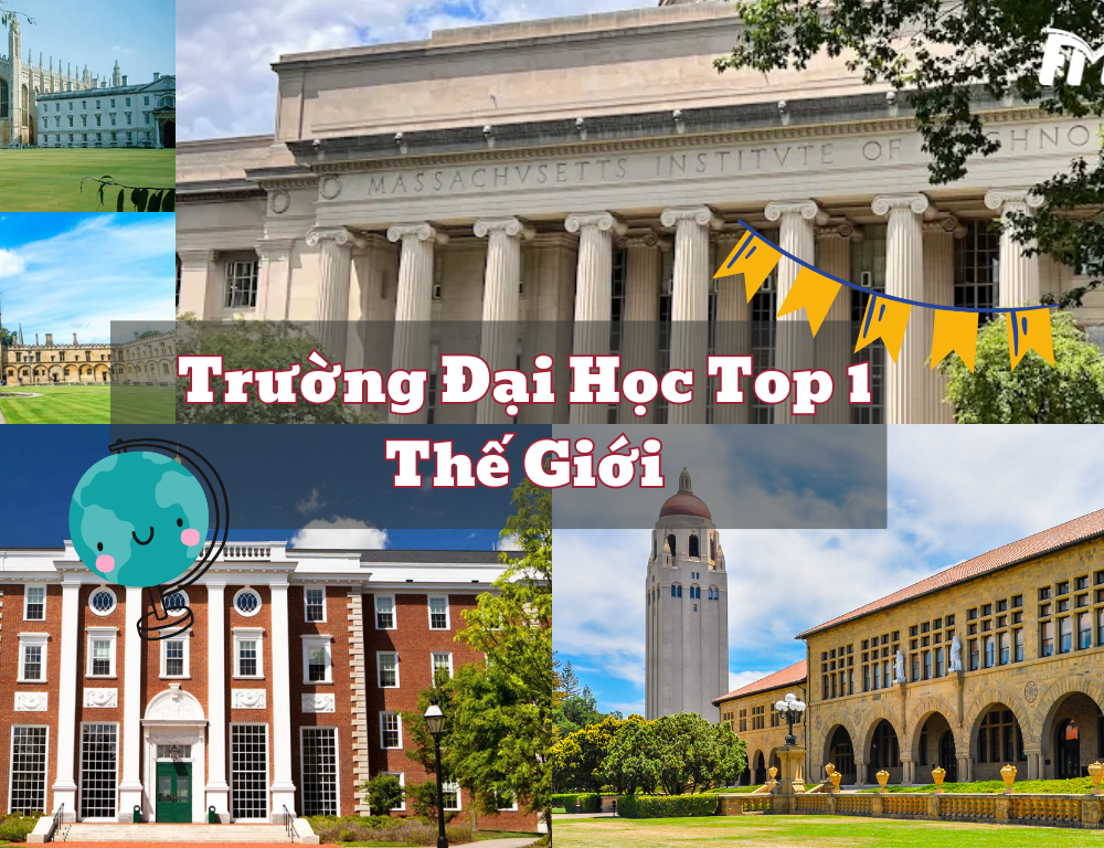 Trường Đại Học Top 1 Thế Giới